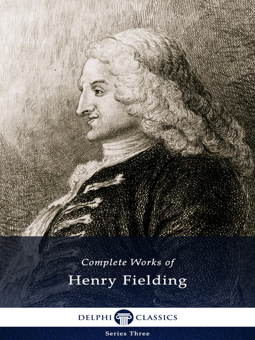 Title details for Delphi Complete Works of Henry Fielding (Illustrated) by Henry Fielding - Available